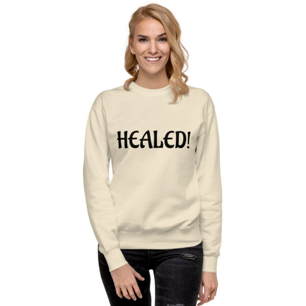 Healed Unisex Premium Sweatshirt - Image 23