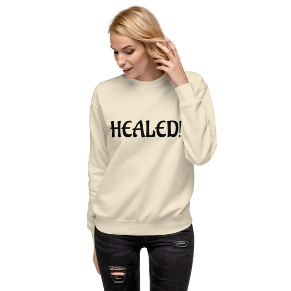 Healed Unisex Premium Sweatshirt - Image 22