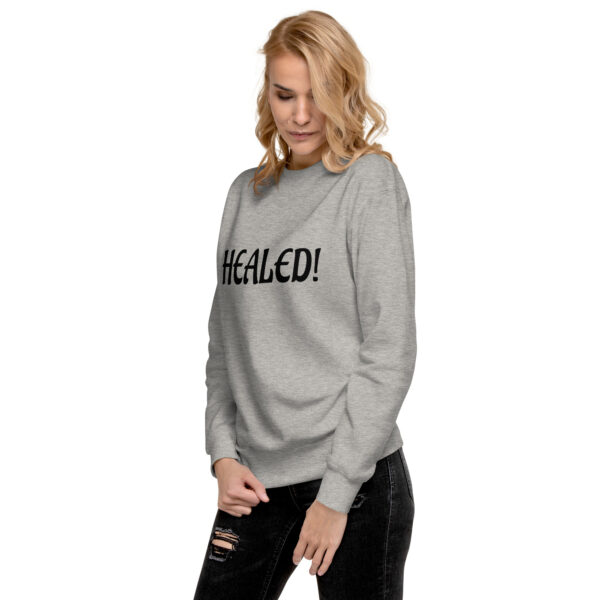 Healed Unisex Premium Sweatshirt - Image 17