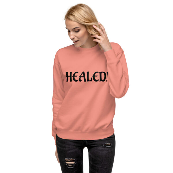 Healed Unisex Premium Sweatshirt - Image 8