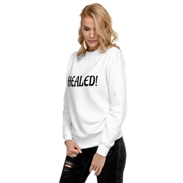 Healed Unisex Premium Sweatshirt - Image 31