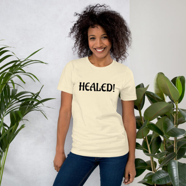 Healed Unisex t-shirt - Image 38
