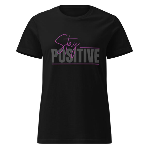 Stay Positive Women’s basic softstyle t-shirt - Image 2